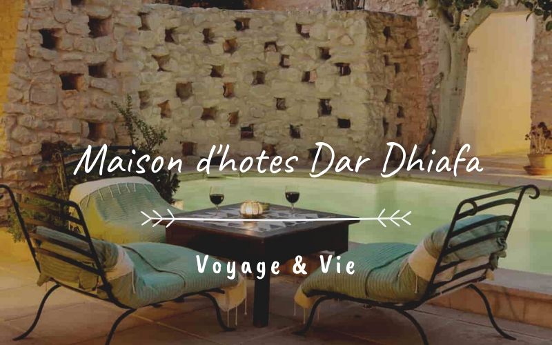 Une Escale à Djerba : La Maison D’hôtes Dar Dhiafa | Voyage & Vie
