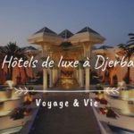 Hotels de luxe à Djerba